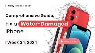 Learn How to Fix a Water-Damaged iPhone