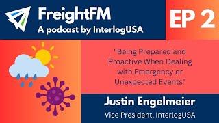 FreightFM - Episode 2: Being Prepared and Proactive When Dealing with Emergency or Unexpected Events