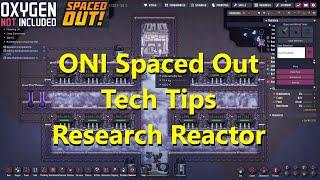Tech Tip Research Reactor Oxygen Not Included Spaced Out. Building Reactor Designs