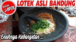 LOTEK BANDUNG !!! ENAK BANGET, SELALU HABIS PADAHAL TEMPATNYA MASUK GANG - KULINER BANDUNG