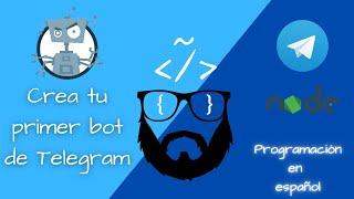 Aprende a programar tu primer bot de Telegram