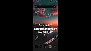 Google camera 7.2  for any Android & OP 6/6T. How to enable Astrophotography  #Gcam #Astrophotograpy