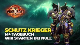 Schutz KRIEGER M+ Tagebuch | 01 | Mytisch+ Challenge | World of Warcraft The War Within