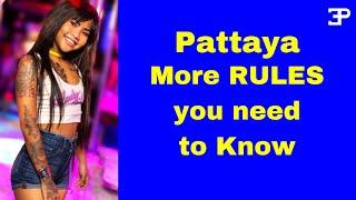 Pattaya, more Rules you Need to Know