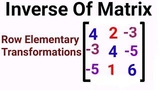 Inverse Of Matrix Using Elementary Transformations, Elementary Transformations, Inverse Of Matrix