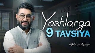 Yoshlarga 9 tavsiya | @AbdukarimMirzayev2002 #abdukarimmirzayev