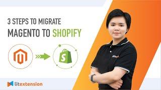 How to Migrate Magento to Shopify | Only 3 Steps (2023)