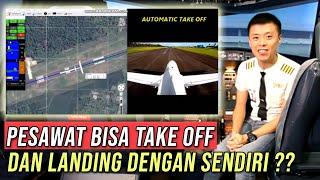 PESAWAT BISA TAKE OFF & LANDING DENGAN SENDIRINYA? - TANYA PILOT