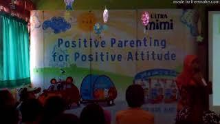 Positive Parenting For Positive Attitude part 1 - Sovia Sahid