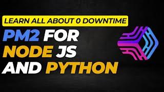Master PM2: Learn to Managing Node.js Applications on live server