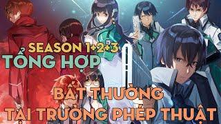 TỔNG HỢP "Bất thường tại trường phép thuật" | Season 1 + 2 + 3 | AL Anime