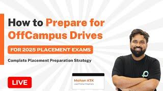 How to Prepare for Off-campus drives? | Complete Placement Preparation Strategy for 2025 Batch