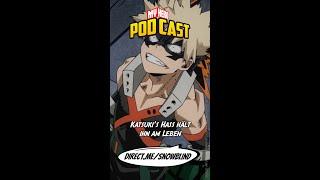 Hass hält #Bakugou am Leben  – My Hero Academia Podcast