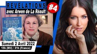 RÉVÉLATIONS avec ARWEN DE LA RÉAULT #4