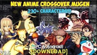 Anime Crossover MUGEN V2.5 with 230+ Characters (PC & Android)