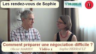 Olivier Marzin et Sophie Herrault - Préparer une négociation difficile (1)