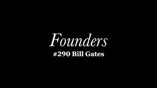 #290 Bill Gates