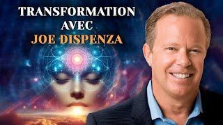 Comment changer sa vie ? La pratique la PLUS PUISSANTE de Joe Dispenza ! Créez un nouvel avenir