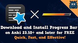 Install a Progress Bar on Anki 23.10+ for FREE