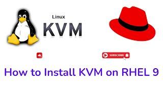 How to Install KVM on RHEL 9 | Setup Virtualization & Create VMs