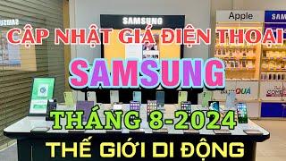 Cập Nhật Giá SAMSUNG THÁNG 8 - 2024 Tại Thế Giới Di Động