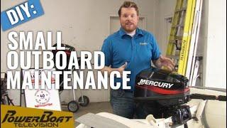 How To Do Routine Maintenance on Your Small Mercury Outboard | PowerBoat TV MyBoat DIY