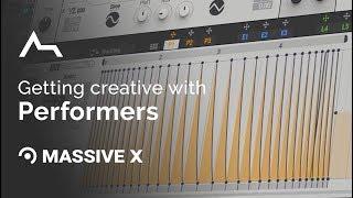 Getting creative with Performers in Massive X ( Includes preset download )