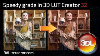 Speedy grade in 3D LUT Creator, Part 32