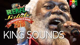 King Sounds Live at Rebel Salute 2018