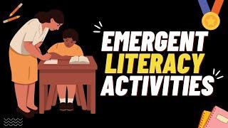 Emergent Literacy Activities