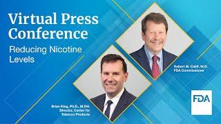 VIRTUAL PRESS CONFERENCE: FDA’s Proposed Rule on Reducing Nicotine Levels – 1/15/2025