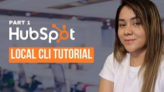 Hubspot Developer Guide Part 1:  Hubspot Cli Development