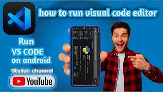 How to install VSCODE on Android or any smart phone 2023 (the simplest way).