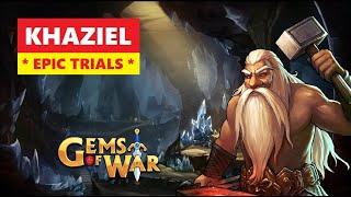 Gems of War KHAZIEL Epic Trials! Team Order and Best Fast Strategy!