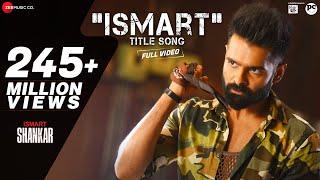 Ismart Title Song - Full Video | iSmart Shankar | Ram Pothineni, Nidhhi Agerwal & Nabha Natesh