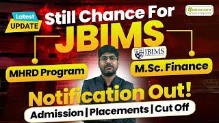 JBIMS : MHRD | M.Sc. Finance Program | Notification Out | Admission | Placements | Cut-Off
