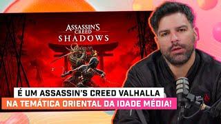 DEBATE SOBRE O NOVO ASSASSIN'S CREED SHADOWS - VALE A PENA??