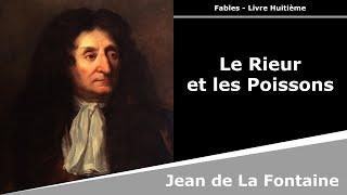 Le Rieur et les Poissons - Fables - Jean de La Fontaine