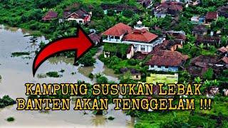 KONDISI KAMPUNG MATI LEBAK BANTEN GA LAMA LAGI AKAN TENGGELAM ‼️