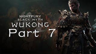 Black Myth: Wukong Part 7 NOCAM !!!!!NIGHTFURY!!!!!