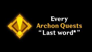 Every Archon quests "last word"