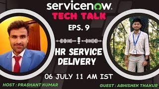 Tech Talk with Prashant Session 9 | HR Service Delivery | DEMO | SERVICENOW