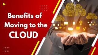 Know the Key Benefits of moving to cloud | Whizlabs #cloudmigration