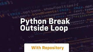 python break outside loop