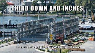 Third Down and Inches - an update on Kingston, Ontario's La Salle Causeway  4K