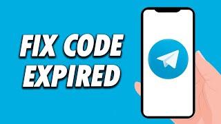 How To Fix Telegram App Code Expired