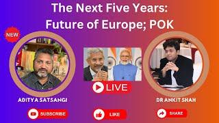 India's Next Steps | Tough Decisions | The New Modi Cabinet | Europe & USA politics | Dr Ankit Shah