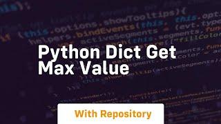 python dict get max value