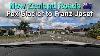 Fox Glacier to Franz Josef New Zealand 2023