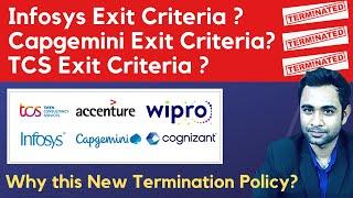 Infosys, Capgemini & TCS exit/Termination Policy | Why this new termination policy now ?